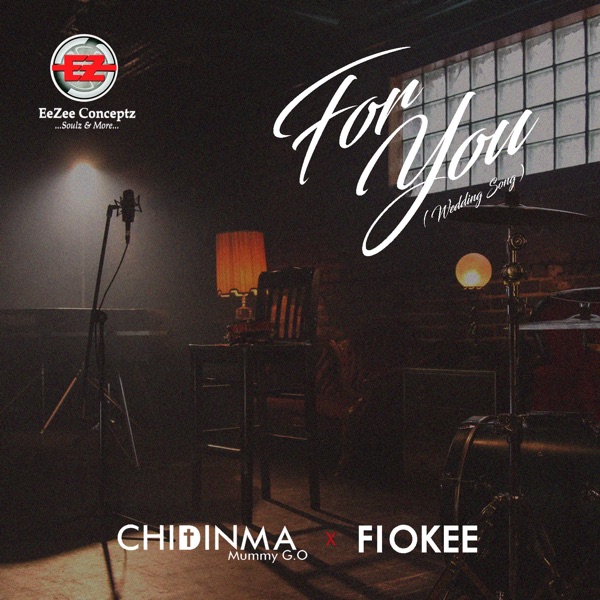 Chidinma - For You (feat. Fiokee)